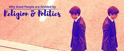 Pub Theology Summer Series: Why Good People are Divided by Religion & Politics